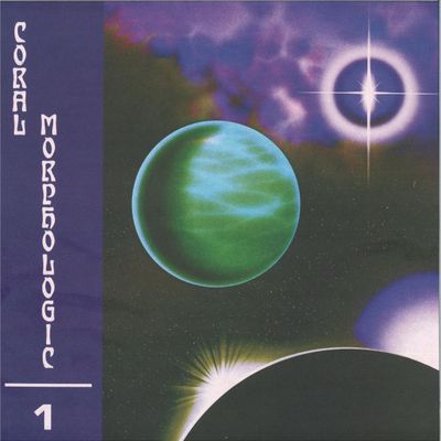 Coral Morphologic — Coral Morphologic 1 vinyl cover
