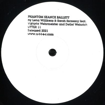 Lena Willikens, Sarah Szczesny, Viktoria Wehrmeister, Detlef Weinrich — Phantom Seance Ballett vinyl cover