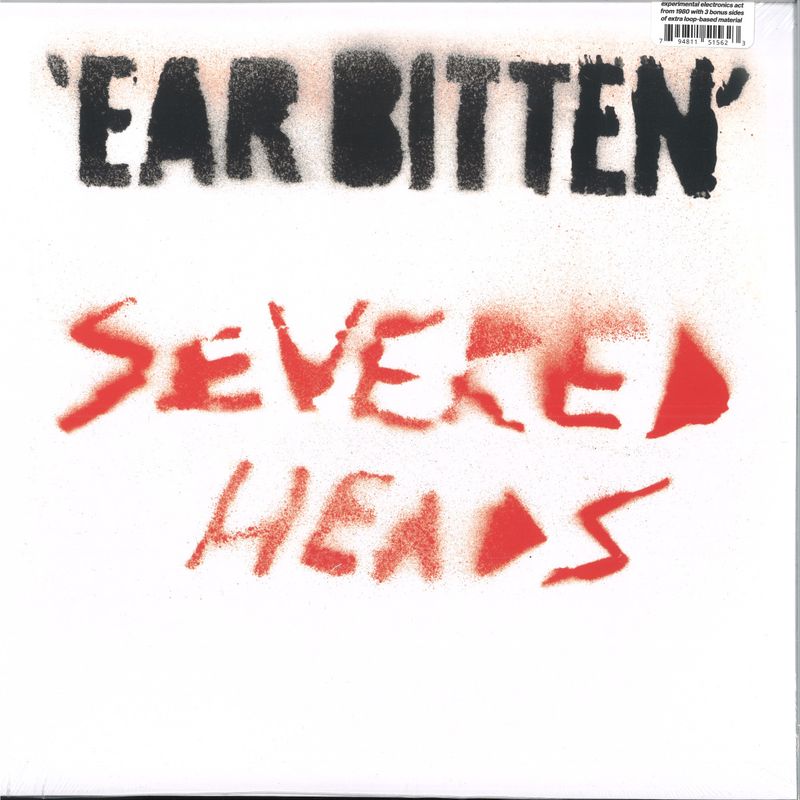 Severed Heads — Ear Bitten LP 2x12" vinyl cover