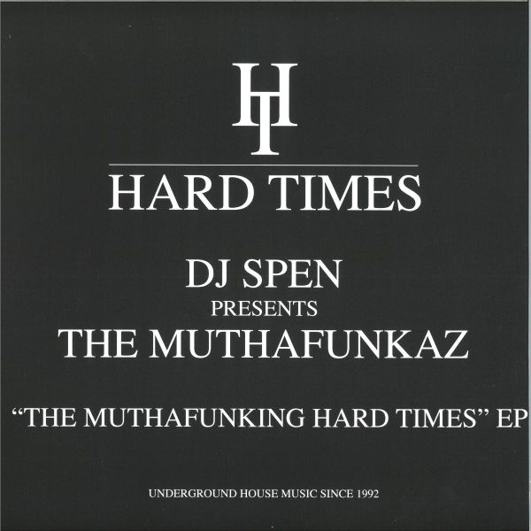 DJ Spen, the MuthaFunkaz — The Muthafunking Hard Times EP vinyl cover