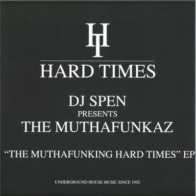 DJ Spen, the MuthaFunkaz — The Muthafunking Hard Times EP vinyl cover