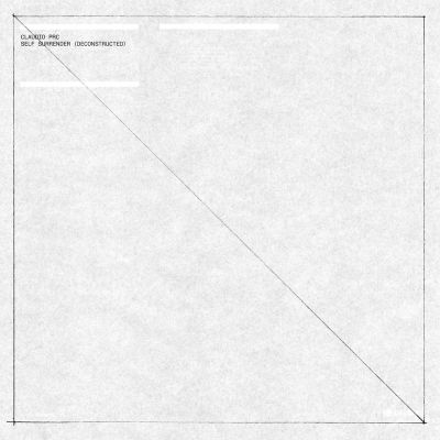 Claudio PRC — Self Surrender Deconstructed vinyl cover