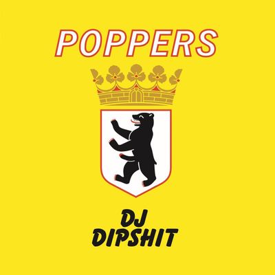 DJ Dipshit — POPPERS1000 vinyl cover