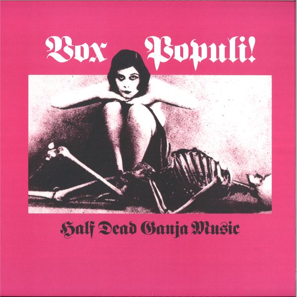 Vox Populi! — Half Dead Ganga Music LP vinyl cover