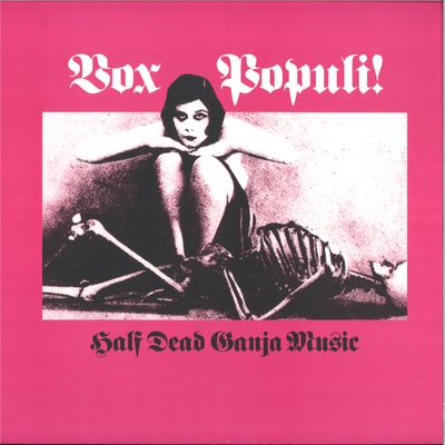 Vox Populi! — Half Dead Ganga Music LP vinyl cover