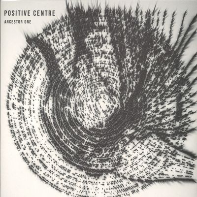 Positive Centre — Ancestor One vinyl cover