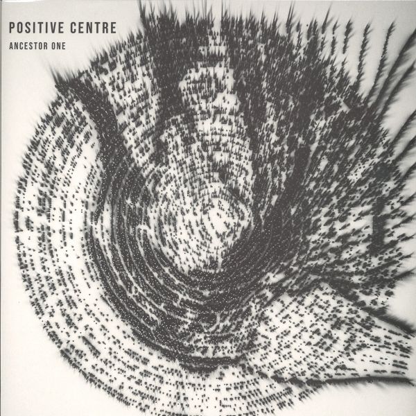 Positive Centre — Ancestor One vinyl cover