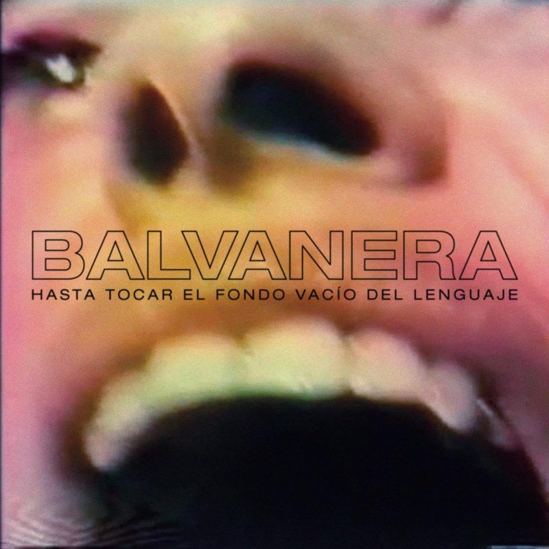 Balvanera — HASTA TOCAR EL FONDO VACÍO DEL LENGUAJE LP vinyl cover