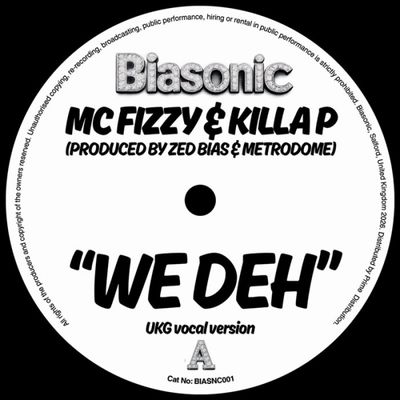 MC Fizzy, Killa P — We Deh 7" vinyl cover