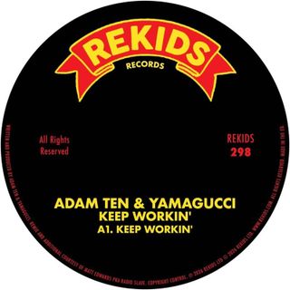 Adam Ten, Yamagucci — Keep Workin' (w/ Radio Slave Remix) vinyl cover