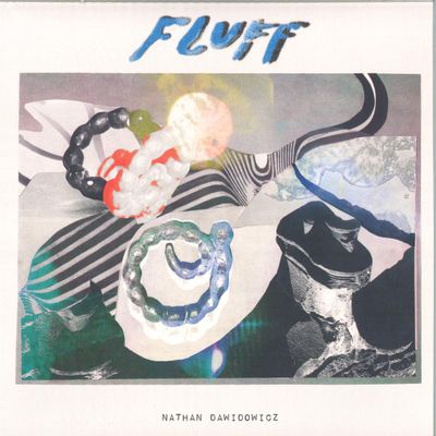Nathan Dawidowicz — Fluff LP vinyl cover
