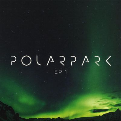 Polar Park — EP 1 vinyl cover