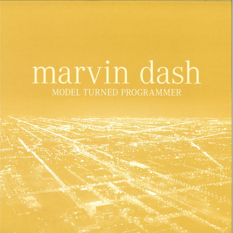 Marvin Dash — Model Turned Programmer LP vinyl cover