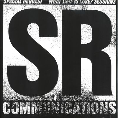Special Request — What Time Is Love? Sessions LP 2x12" vinyl cover