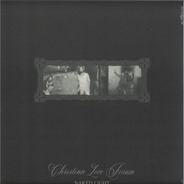 Christian Love Forum — Naked Light vinyl cover