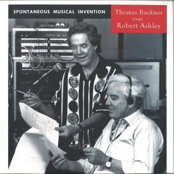 Thomas Buckner Sings Robert Ashley — Spontaneous Musical Invention LP 2x12" vinyl cover