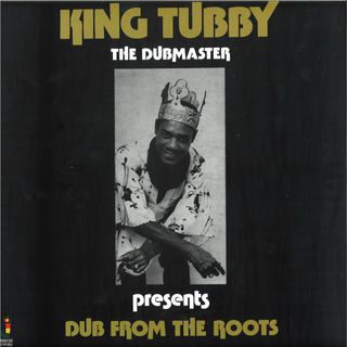 King Tubby — Dub From The Roots vinyl cover