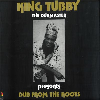 King Tubby — Dub From The Roots vinyl cover