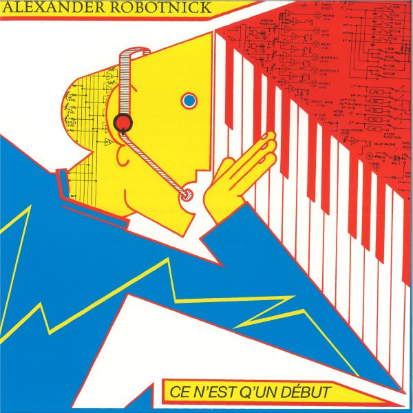 Alexander Robotnick — Ce N'est Q'un Debut vinyl cover