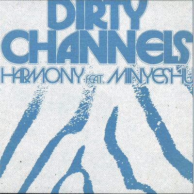 Dirty Channels — HARMONY FEAT. MINYESHU vinyl cover