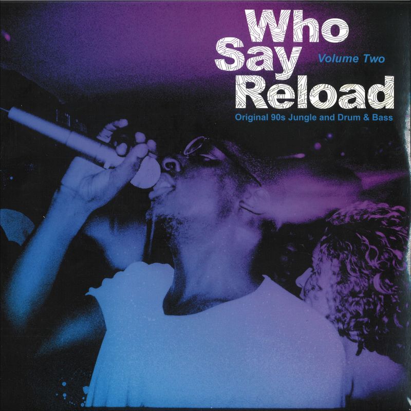 Various — Who Say Reload Volume Two 2x12" vinyl cover