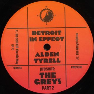 Detroit in Effect, Alden Tyrell — present: The Greys II vinyl cover