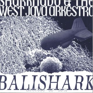 Sharknado, The West Java Arkëstra — Balishark LP vinyl cover