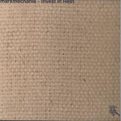 markmechanik — Invest in Rest vinyl cover