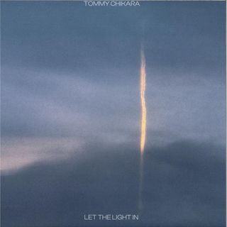 Tommy Chikara — Let The Light In LP vinyl cover