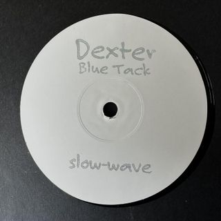 Dexter — Blue Tack vinyl cover