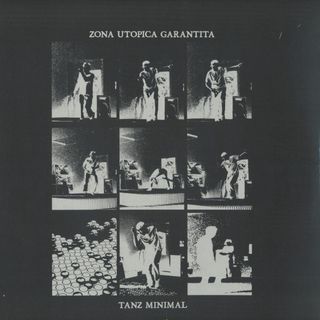 Zona Utopica Garantita — Tanz Minimal vinyl cover