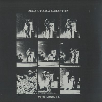 Zona Utopica Garantita — Tanz Minimal vinyl cover