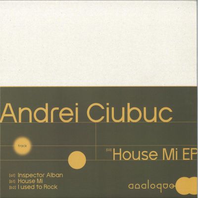 Andrei Ciubuc — House Mi Ep vinyl cover