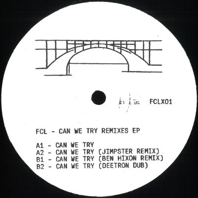 Fcl — Can We Try (Remixes) vinyl cover