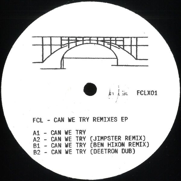 Fcl — Can We Try (Remixes) vinyl cover