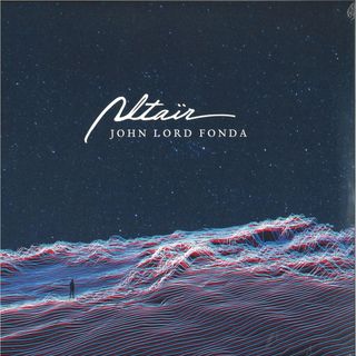 John Lord Fonda — Altaïr EP vinyl cover