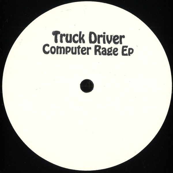 Truck Driver — Computer Rage EP vinyl cover