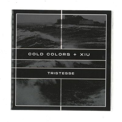 Cold Colors, Xiu — Tristesse (7") vinyl cover