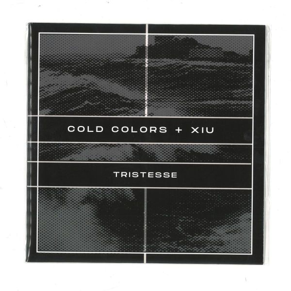 Cold Colors, Xiu — Tristesse (7") vinyl cover