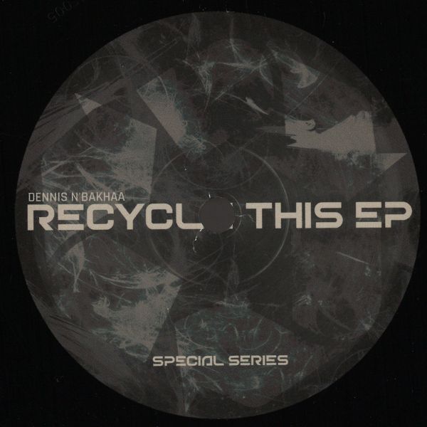 Dennis N'bakhaa — Recycle This EP vinyl cover