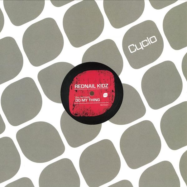 Rednail Kidz — Do My Thing (The Remixes) vinyl cover