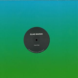 Elias Mazian — Future Times vinyl cover