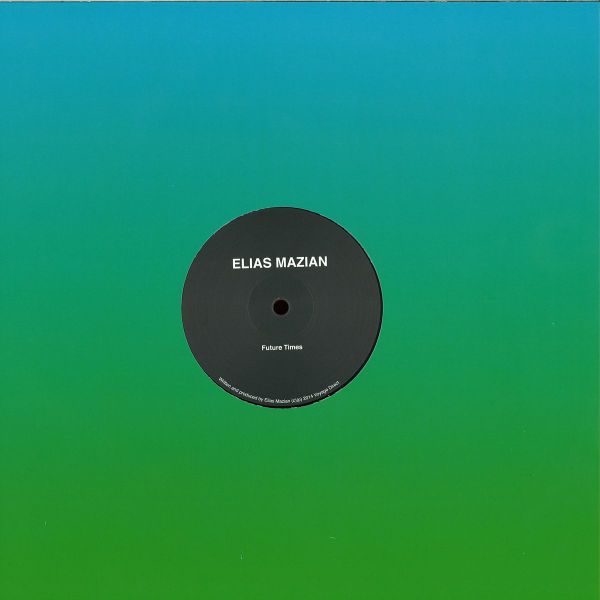 Elias Mazian — Future Times vinyl cover