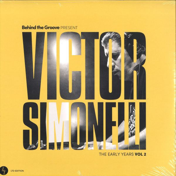 Victor Simonelli — Behind The Groove Present Victor Simonelli The Early Years Vol. 2 LP 2x12" vinyl cover
