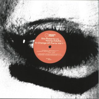 Ste Roberts, Young Adults — X-Change Of Parts Vol 1 EP vinyl cover