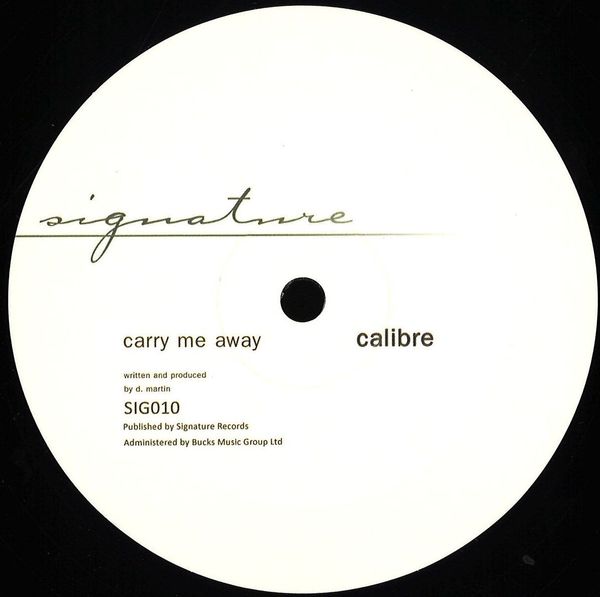 Calibre — Carry Me Away / Mr Right On vinyl cover