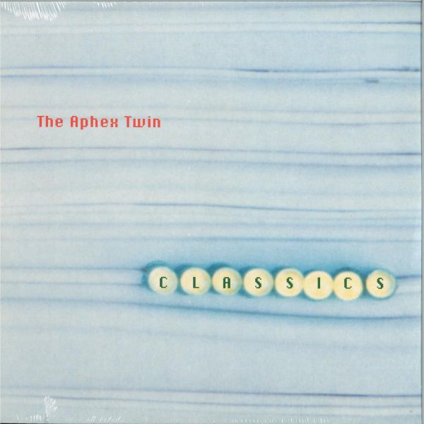 Aphex Twin — Classics LP 2x12" vinyl cover