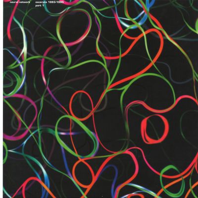 Neural Network — Excerpts from 1993 - 1995 Part 1 vinyl cover