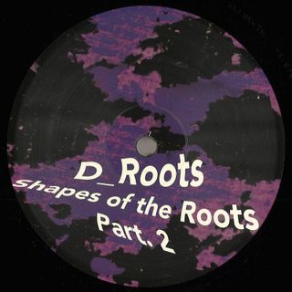 D_Roots — Shapes of the Roots - Part2 vinyl cover