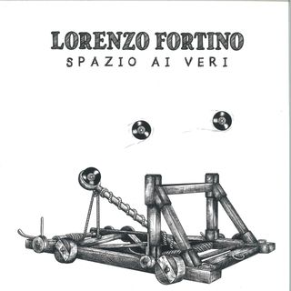Lorenzo Fortino — Spazio Ai Veri vinyl cover